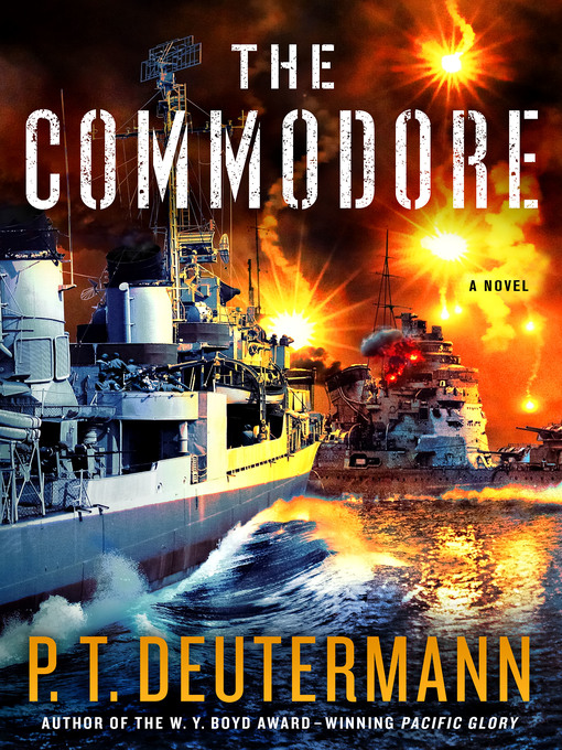 Title details for The Commodore by P. T. Deutermann - Available